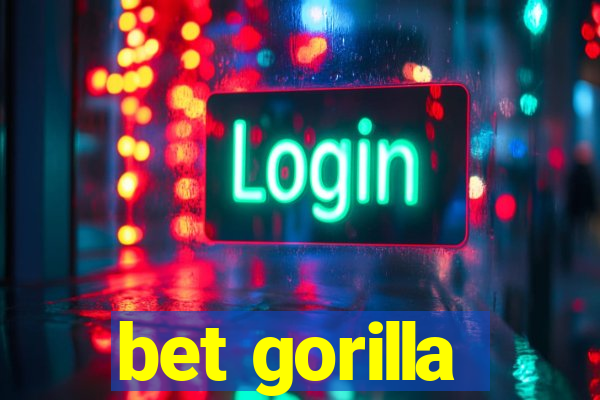 bet gorilla